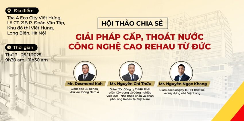 HỘI THẢO CHIA SẺ: GIẢI PHÁP CẤP, THOÁT NƯỚC CÔNG NGHỆ CAO REHAU TỪ ĐỨC 1 581640244 805487332249376 2291300845511701536 n 1